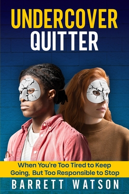 Undercover Quitter - Watson, Barrett