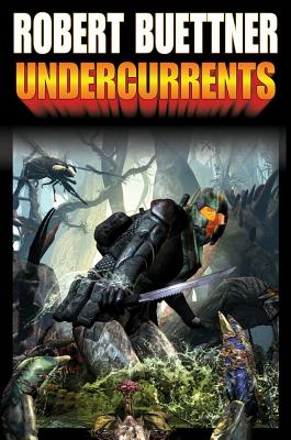 Undercurrents - Buettner, Robert