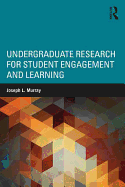 Undergraduate Research for Student Engagement and Learning
