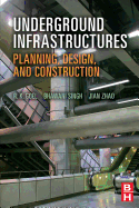 Underground Infrastructures: Planning, Design, and Construction