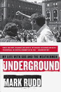 Underground: My Life with Sds and the Weathermen