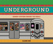 Underground (Us Edition): Subway Systems Around the World