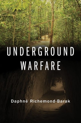 Underground Warfare - Richemond-Barak, Daphn�