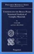 Underneath the Bragg Peaks: Structural Analysis of Complex Materials Volume 16