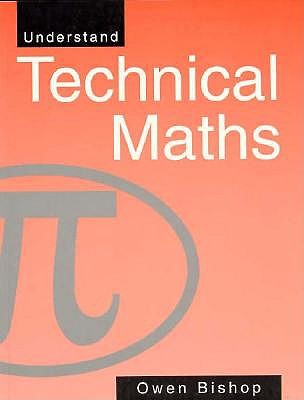 Understand Technical Maths - Bishop, O N, and Bishop, Owen
