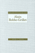 Understanding Alain Robbe-Grillet