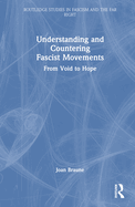 Understanding and Countering Fascist Movements: From Void to Hope