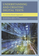 Understanding and Creating Digital Texts: An Activity-Based Approach