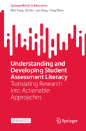 Understanding and Developing Student Assessment Literacy: Translating Research into Actionable Approaches