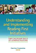 Understanding and Implementing Reading First Initiatives: The Changing Role of Administrators