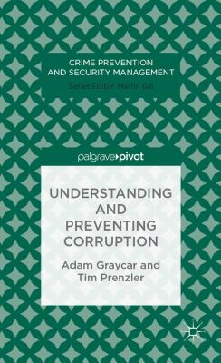 Understanding and Preventing Corruption - Graycar, A., and Prenzler, T.