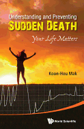 Understanding and Preventing Sudden Death