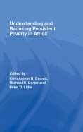 Understanding and Reducing Persistent Poverty in Africa