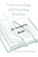 Understanding and Teaching Reading: An Interactive Model