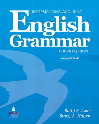 Understanding and Using English Grammar with Audio CDs and Answer Key - Azar, Betty S, and Hagen, Stacy A