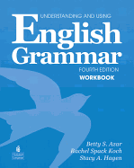 Understanding and Using English Grammar Workbook (Full Edition; with Answer Key)