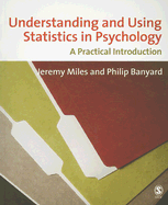 Understanding and Using Statistics in Psychology: A Practical Introduction