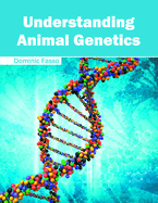 Understanding Animal Genetics