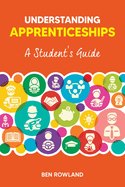 Understanding Apprenticeships: An Essential Guide