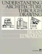 Understanding Architecture Through Drawing