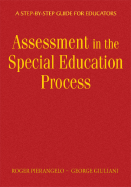 Understanding Assessment in the Special Education Process: A Step-by-Step Guide for Educators