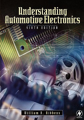 Understanding Automotive Electronics - Ribbens, William B