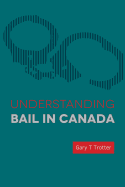 Understanding Bail in Canada