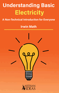 Understanding Basic Electricity: A Non-Technical Introduction for Everyone