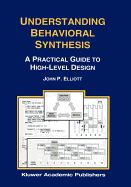 Understanding Behavioral Synthesis: A Practical Guide to High-Level Design