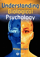 Understanding Biological Psychology