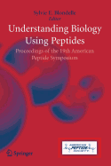 Understanding Biology Using Peptides: Proceedings of the Nineteenth American Peptide Symposium