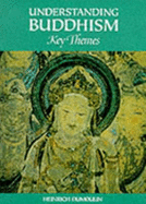 Understanding Buddhism: Key Themes