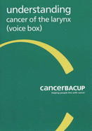 Understanding Cancer of the Larynx