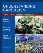 Understanding Capitalism: Competition, Command, and Change