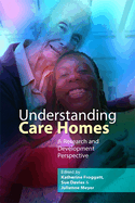 Understanding Care Homes: A Research and Development Perspective