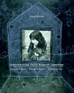Understanding Child Behavior Disorders: An Introduction to Child Psychopathology