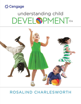 Understanding Child Development - Charlesworth, Rosalind