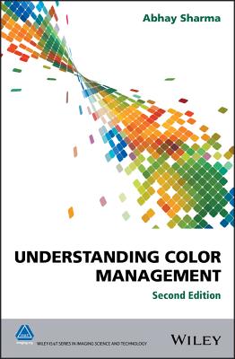 Understanding Color Management - Sharma, Abhay