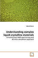 Understanding Complex Liquid Crystalline Materials