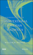 Understanding Computational Bayesian Statistics