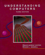Understanding Computers - Hopper, Grace M, and Mandell, Steven L, and Perlee, Clyde (Editor)