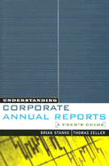 Understanding Corporate Annual Reports: A User's Guide
