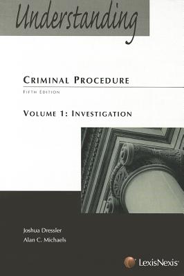 Understanding Criminal Procedure - Dressler, Joshua