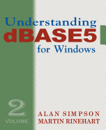 Understanding dBASE 5 for Windows: Volume 2