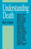 Understanding Death - Barlow, Brent A (Editor)