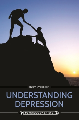 Understanding Depression - Nydegger, Rudy