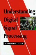 Understanding Digital Signal Processing