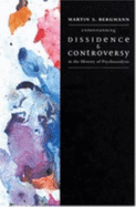 Understanding Dissidence and Controversy - Bergmann, Martin S, Professor (Editor)