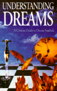 Understanding Dreams: A Concise Guide to Dream Symbols - Running Press