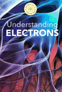 Understanding Electrons
